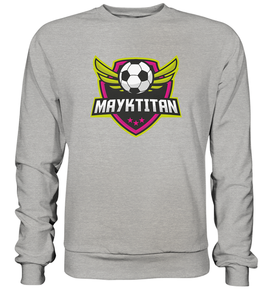 MAYKTITAN - Basic Sweatshirt